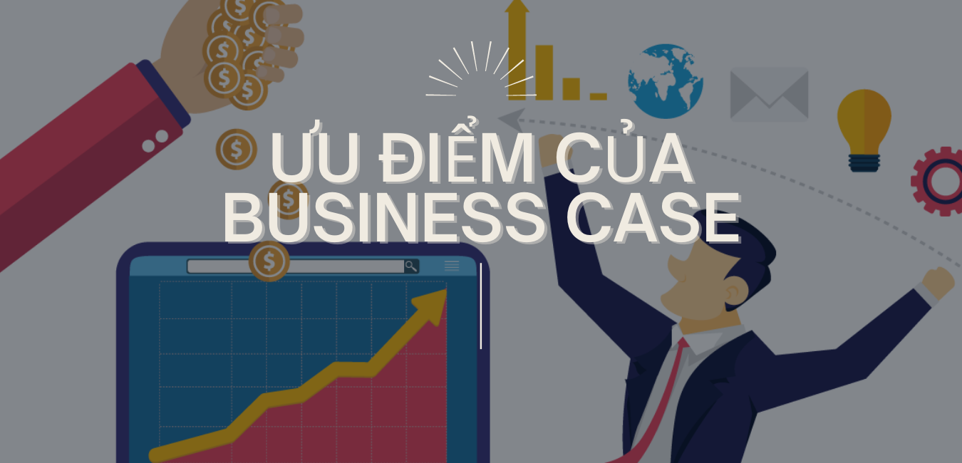 Business case là gì 4